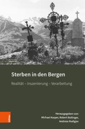 Kasper / Rollinger / Rudigier | Sterben in den Bergen | Buch | 978-3-205-20012-3 | sack.de