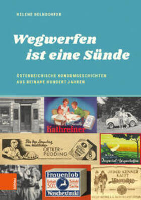 Belndorfer | Belndorfer, H: Wegwerfen ist eine Sünde | Buch | 978-3-205-20018-5 | sack.de