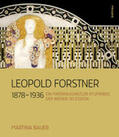 Bauer |  Leopold Forstner (1878-1936) | Buch |  Sack Fachmedien