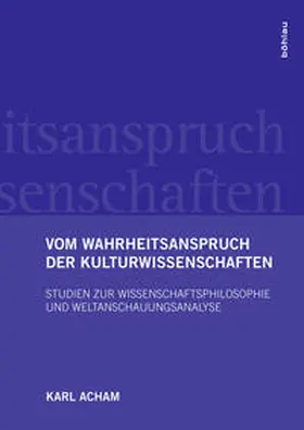 Acham |  Vom Wahrheitsanspruch der Kulturwissenschaften | Buch |  Sack Fachmedien