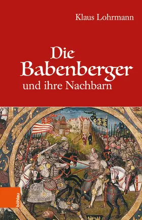 Lohrmann |  Die Babenberger und ihre Nachbarn | eBook | Sack Fachmedien