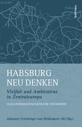 Feichtinger / Uhl |  Habsburg neu denken | Buch |  Sack Fachmedien