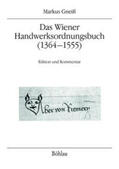 Gneiß |  Gneiß, M: Wiener Handwerksordnungsbuch (1364-1555) | Buch |  Sack Fachmedien