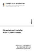 Kirchengast / Schulev-Steindl / Schnedl |  Klimaschutzrecht zwischen Wunsch und Wirklichkeit | Buch |  Sack Fachmedien