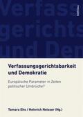 Ehs / Neisser / Kriechbaumer |  Verfassungsgerichtsbarkeit und Demokratie | Buch |  Sack Fachmedien