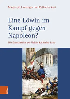 Lanzinger / Sarti |  Eine Löwin im Kampf gegen Napoleon? | Buch |  Sack Fachmedien