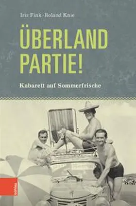 Fink / Knie | Überlandpartie! | Buch | 978-3-205-20671-2 | sack.de