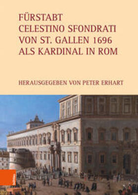 Erhart / Müller | Fürstabt Celestino Sfondrati von St. Gallen 1696 | Buch | sack.de