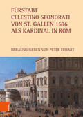 Erhart / Müller |  Fürstabt Celestino Sfondrati von St. Gallen 1696 | Buch |  Sack Fachmedien