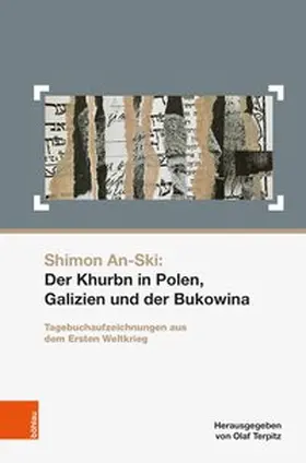 Terpitz / An-Sk?i |  Shimon An-Ski: Der Khurbn in Polen, Galizien und der Bukowina | Buch |  Sack Fachmedien