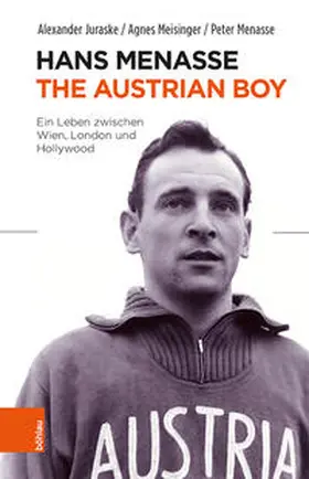 Juraske / Meisinger / Menasse | Hans Menasse: The Austrian Boy | Buch | 978-3-205-20782-5 | sack.de