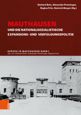 Botz / Prenninger / Fritz |  Mauthausen und die nationalsozialistische Expansions- und Ve | Buch |  Sack Fachmedien