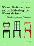 Ottillinger |  Wagner, Hoffmann, Loos und das Möbeldesign/Wiener Moderne | Buch |  Sack Fachmedien