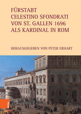 Erhart | Fürstabt Celestino Sfondrati von St. Gallen 1696 als Kardinal in Rom | E-Book | sack.de