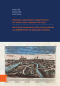 Czaja / Scheutz / Noga |  Politische Funktionen städtischer Räume und Städtetypen im zeitlichen Wandel. Nutzung der historischen Städteatlanten in Europa. | Buch |  Sack Fachmedien