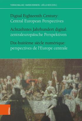 Wallnig / Romberg / Weis |  Achtzehntes Jahrhundert digital: zentraleuropäische Perspektiven | eBook | Sack Fachmedien