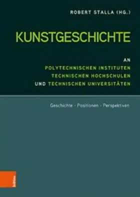 Stalla | Kunstgeschichte an Polytechnischen Instituten, Technischen Hochschulen und Technischen Universitäten | E-Book | www.sack.de