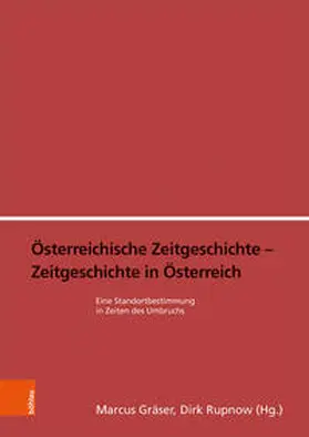 Gräser / Rupnow |  Österreichische Zeitgeschichte - Zeitgeschichte in Österreic | Buch |  Sack Fachmedien