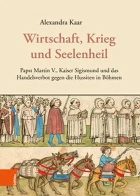 Kaar |  Wirtschaft, Krieg und Seelenheil | Buch |  Sack Fachmedien