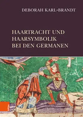 Karl-Brandt |  Haartracht und Haarsymbolik bei den Germanen | Buch |  Sack Fachmedien