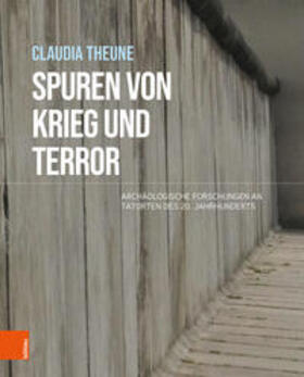 Theune / Theune-Vogt | Theune, C: Spuren von Krieg und Terror | Buch | 978-3-205-21025-2 | sack.de