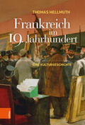 Hellmuth |  Frankreich im 19. Jahrhundert | Buch |  Sack Fachmedien
