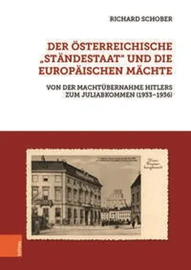Schober |  Der österreichische "Ständestaat" und die europäischen Mächte | Buch |  Sack Fachmedien
