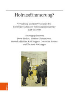 Becker / Garstenauer / Helfert | Hofratsdämmerung? | Buch | 978-3-205-21150-1 | sack.de