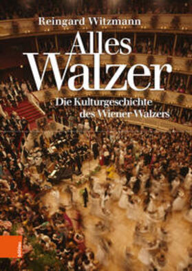 Witzmann | Witzmann, R: Alles Walzer | Buch | 978-3-205-21165-5 | sack.de