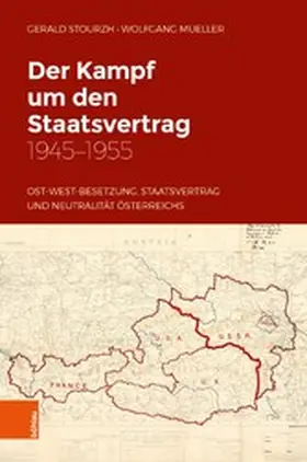 Stourzh / Mueller | Der Kampf um den Staatsvertrag 1945-1955 | E-Book | www.sack.de