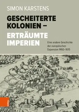 Karstens |  Gescheiterte Kolonien - Erträumte Imperien | eBook | Sack Fachmedien