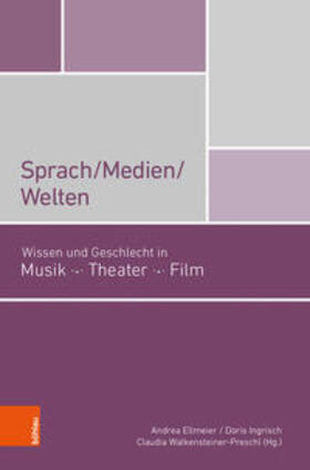 Ellmeier / Ingrisch / Walkensteiner-Preschl |  Sprach/ Medien/ Welten | Buch |  Sack Fachmedien
