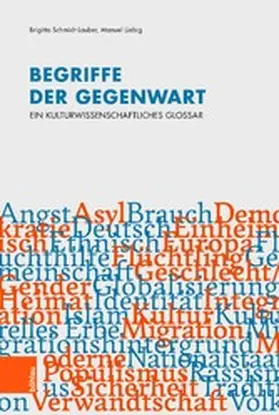 Schmidt-Lauber / Liebig | Begriffe der Gegenwart | E-Book | sack.de