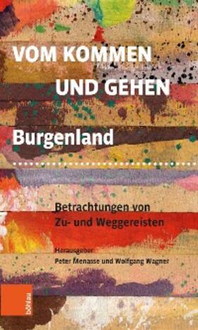 Menasse / Wagner |  Vom Kommen und Gehen | eBook | Sack Fachmedien