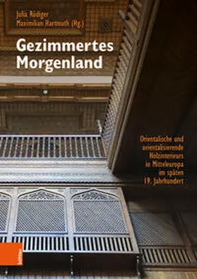 Rüdiger / Hartmuth |  Gezimmertes Morgenland | Buch |  Sack Fachmedien