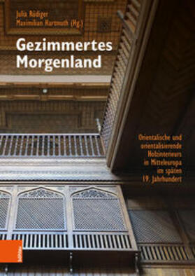 Rüdiger / Hartmuth | Gezimmertes Morgenland | Buch | 978-3-205-21284-3 | sack.de