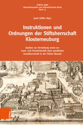 Löffler | Löffler, J: Instruktionen und Ordnungen der Stiftsherrschaft | Buch | 978-3-205-21303-1 | sack.de