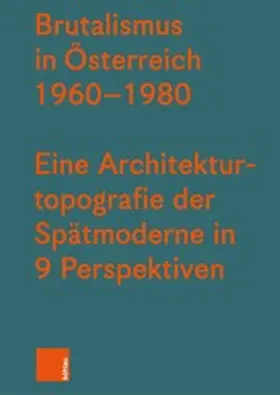 Gallis / Kirchengast |  Brutalismus in Österreich 1960-1980 | eBook | Sack Fachmedien