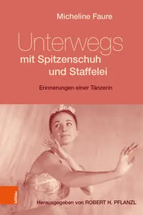 Faure / Pflanzl |  Unterwegs mit Spitzenschuh und Staffelei | Buch |  Sack Fachmedien