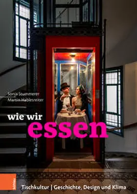 Stummerer / Hablesreiter |  wie wir essen | Buch |  Sack Fachmedien