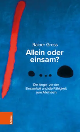 Gross | Allein oder einsam? | Buch | 978-3-205-21394-9 | www.sack.de