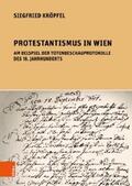 Kröpfel |  Protestantismus in Wien am Beispiel der Totenbeschauprotokolle des 18. Jahrhunderts | eBook | Sack Fachmedien