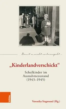 Siegmund | "Kinderlandverschickt" | E-Book | www.sack.de