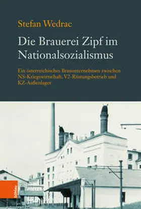 Wedrac |  Die Brauerei Zipf im Nationalsozialismus | Buch |  Sack Fachmedien