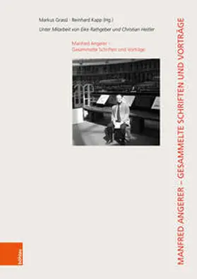 Grassl / Kapp / Angerer |  Manfred Angerer – Gesammelte Schriften und Vorträge | Buch |  Sack Fachmedien