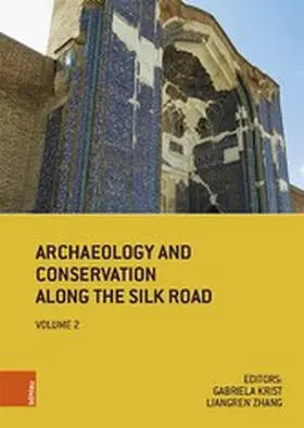 Krist / Zhang |  Archaeology and Conservation Along the Silk Road | eBook | Sack Fachmedien