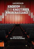 Vögl |  Kinoboom - Kinosterben - Kinorenaissance | Buch |  Sack Fachmedien