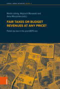 Löhnig / Morawski / Moszynska |  Fair taxes or budget revenues at any price? | Buch |  Sack Fachmedien