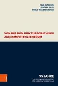 Butschek / Tichy / Walterskirchen |  Von der Konjunkturforschung zum Kompetenzzentrum | eBook | Sack Fachmedien