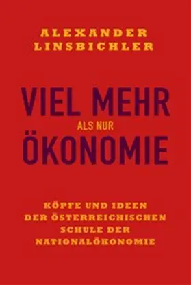 Linsbichler |  Viel mehr als nur Ökonomie | eBook | Sack Fachmedien